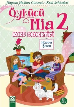 Öykücü Mia 2 Koku Dedektifleri - Hüsnan Şeker | Altın - 9789752121591