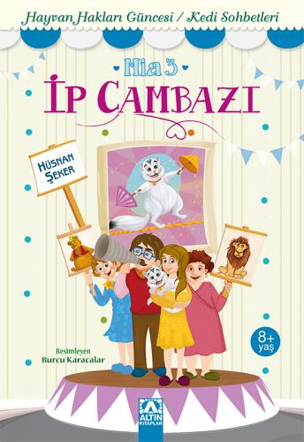 Öykücü Mia 3 İp Cambazı