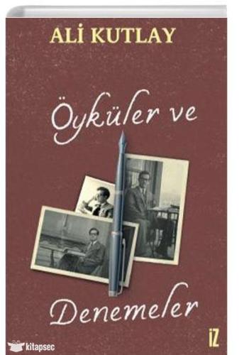Öyküler Ve Denemeler - Ali Kutluay | İz Yayıncılık - 9786053267492