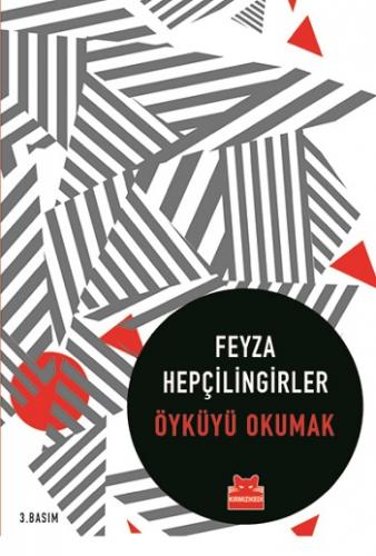 Öyküyü Okumak - Feyza Hepçilingirler | Kırmızı Kedi - 9786059658829