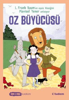 Oz Büyücüsü - Sen De Oku Klasikler - L. Frank Baum | Tudem - 978605285