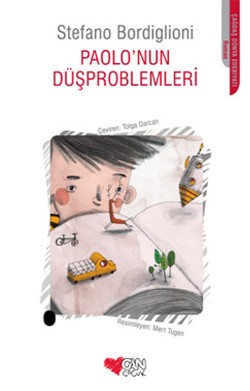 Paolonun Düş Problemleri - Stefano Bordiglino | Can Çocuk - 9789750722