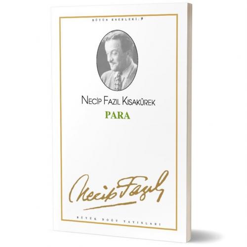 Para - 9 - Necip Fazıl Kısakürek | Büyük Doğu - 9789758180073