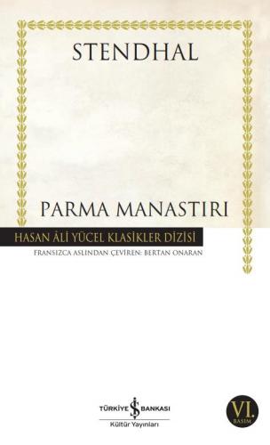 Parma Manastırı - Hasan Ali Yücel Klasikleri 306 - Marie-henri Beyle S