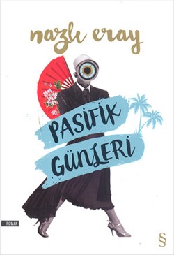 Pasifik Günleri - Nazlı Eray | Everest - 9786051418988