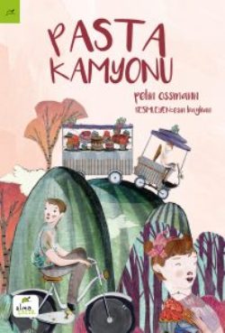 Pasta Kamyonu - Pelin Ossmann | Elma Çocuk - 9786059795111