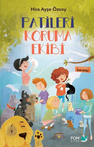 Patileri Koruma Ekibi - Hira Ayşe Özsoy | Fom - 9786257395106