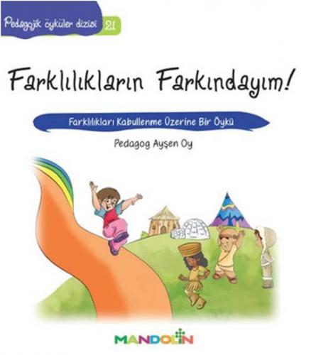 Pedagojik Öyküler Dizisi 21 - Farklılıkların Farkındayım