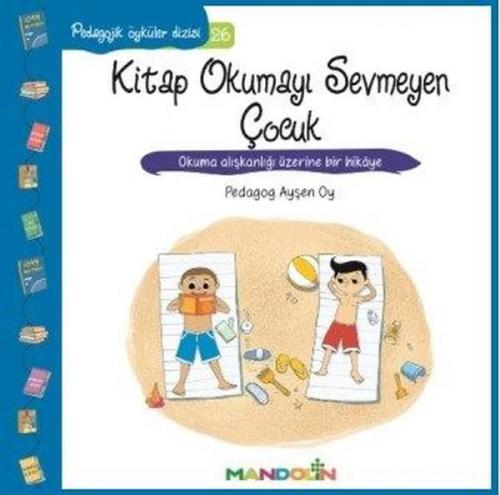 Pedagojik Öyküler Dizisi 26 - Kitap Okumayı Sevmeyen Çocuk