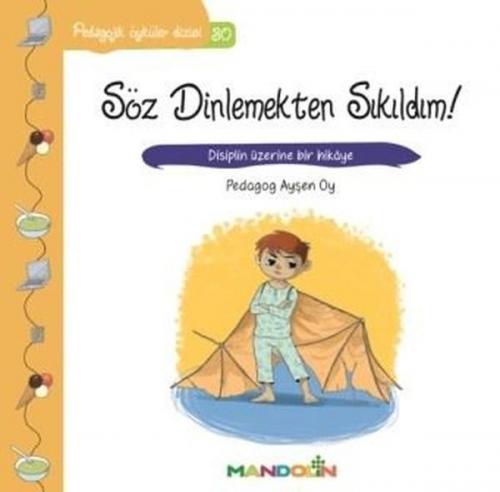 Pedagojik Öyküler Dizisi 30 - Söz Dinlemekten Sıkıldım