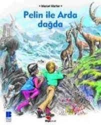 Pelin İle Arda Dağda - Marcel Marlier | Bilge Kültür - 9786055715663