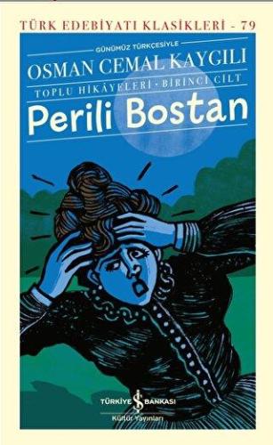Perili Bostan - Toplu Hikayeleri - Birinci Cilt - | Kültür - 978625429