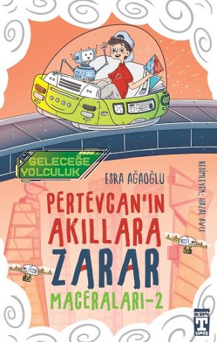 Pertevcanın Akıllara Zarar Maceraları - 2 Geleceğ