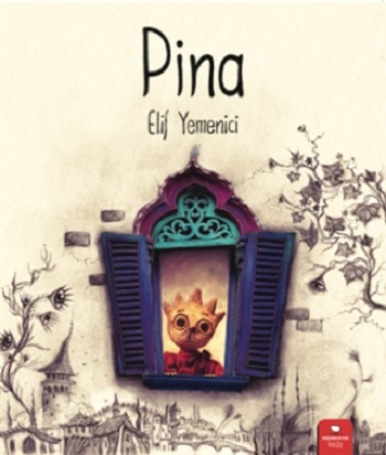 Pina - Elif Yemenici | Redhouse Kidz - 9786257782142