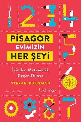 Pisagor Evimizin Her Şeyi - İçinden Geçen Matematik Dünya - Stefan Bui