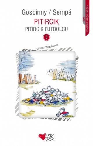 Pıtırcık 3 Futbolcu - Sempe Goscinny | Can Çocuk - 9789755103105