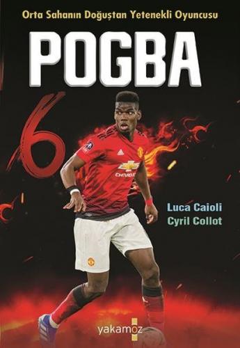 Pogba - Luca Caioli | Yakamoz - 9786052972571