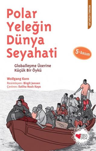 Polar Yeleğin Dünya Seyehati - Wolfgang Korn | Can Çocuk - 97897507197