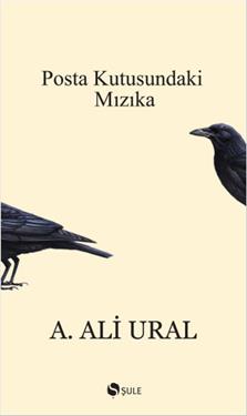 Posta Kutusundaki Mızıka - A. Ali Ural | Şule - 9799756841357