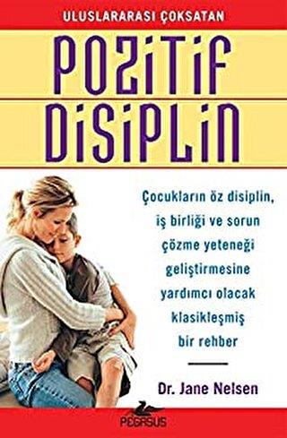 Pozitif Disiplin - Jane Nelsen | Pegasus - 9786052997185