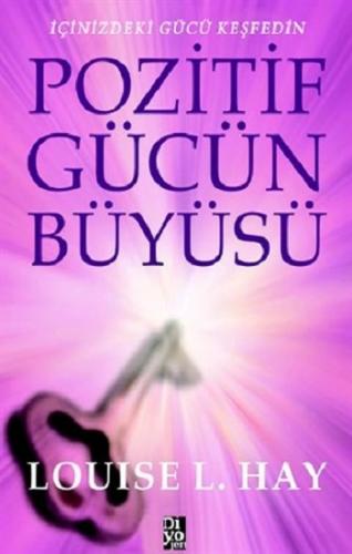 Pozitif Gücün Büyüsü - | Diyojen - 9786056949562