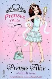 Prenses Okulu 4 Prenses Alice Ve Sihirli Ayna - Sarah Gibb | Doğan Egm