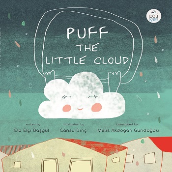 Puff The Little Cloud - Ela Elçi Başgül | Pötikare - 9786257041416