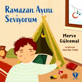 Ramazan Ayını Seviyorum - Merve Gülcemal | Turkuvaz Çocuk - 9786057109