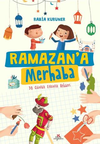 Ramazana Merhaba- 30 Günlük Etkinlik Rehberi