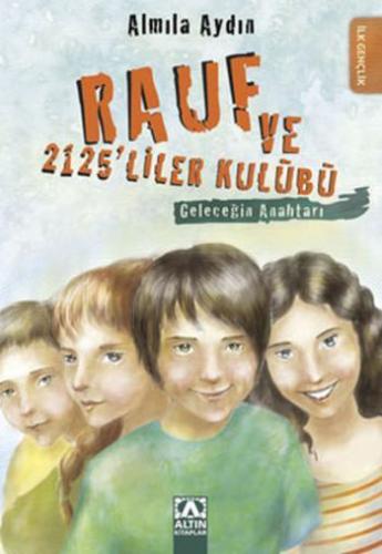 Rauf Ve 2125liler Kulübü Geleceğin Anahtarı