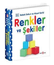 Renkler Ve Şekiller 0-2 Yaş Bebek Dokun Hisset Serisi