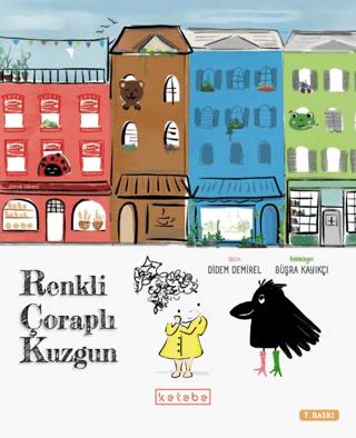 Renkli Çoraplı Kuzgun (ciltli) - Didem Demirel | Ketebe Çocuk - 978605