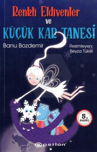 Renkli Eldivenler Ve Küçük Kar Tanesi - Banu Bozdemir | Epsilon - 9786