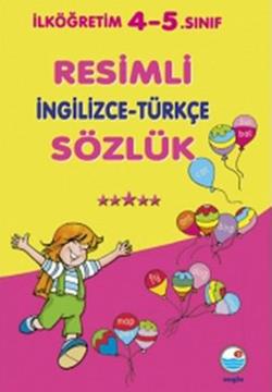 Resimli İngilizce Türkçe Sözlük 4.sınıf 5.sınıf - Mualla Uygur | Engin