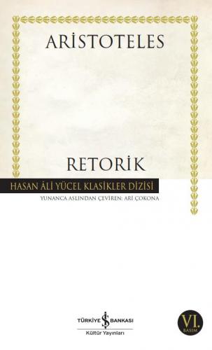 Retorik - Hasan Ali Yücel Klasikleri 369 - Aristoteles | İş Bankası - 