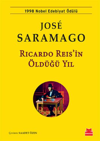 Rıcardo Reisin Öldüğü Yıl - Jose Saramago | Kırmızı Kedi - 97860529814