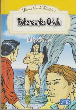 Robensonlar Okulu- Dünya Çocuk Klasikleri - Jules Verne | Parıltı - 97