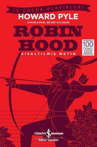 Robın Hood - Kısaltılmış Metin - Howard Pyle | İş Bankası - 9786052951