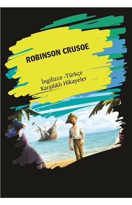 Robınson Crusoe (ingilizce Türkçe Karşılıklı Hikayeler) - Metin Gökçe 