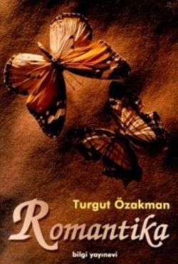 Romantika - Turgut Özakman | Bilgi - 9789754948554