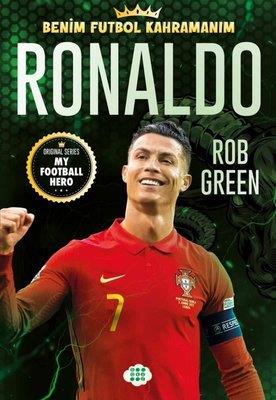 Ronaldo - Benim Futbol Kahramanım - Rob Green | Dokuz - 9786256402652
