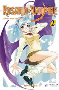 Rosario Vampire Tılsımlı Kolye Ve Vampir 2 Manga - Akihisa İkeda | Akı