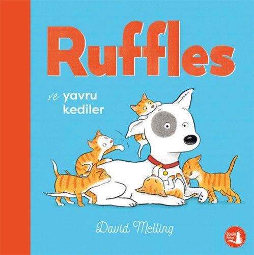 Ruffles Ve Yavru Kediler - David Melling | Büyülü Fener - 978975252400