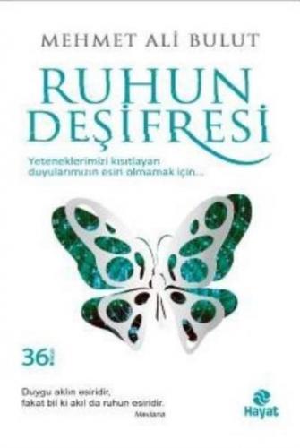 Ruhun Deşifresi - Mehmet Ali Bulut | Hayat - 9786051512013