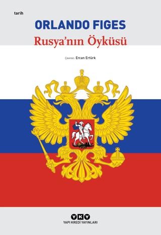 Rusya'nın Öyküsü - Orlando Figes | Yky - 9789750861321