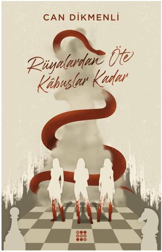 Rüyalardan Öte Kabuslar Kadar