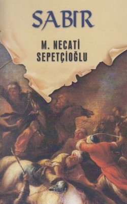 Sabır - M. Necati Sepetçioğlu | İrfan - 9789753710107