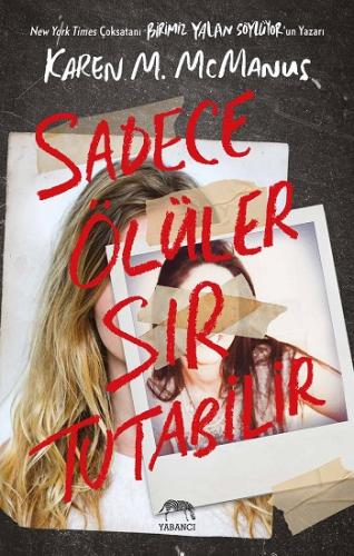 Sadece Ölüler Sır Tutabilir - Karen M. Mcmanus | Yabancı - 97862579732