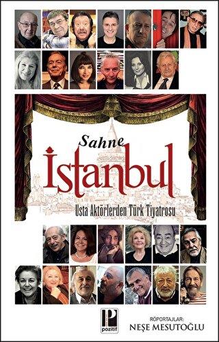 Sahne İstanbul - Neşe Mesutoğlu | Pozitif - 9786057531728