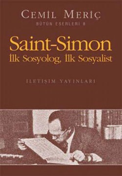 Saint Simon İlk Sosyolog İlk Sosyalist - Cemil Meriç | İletişim - 9789
